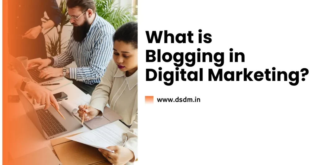 What Does Blogging Mean in Digital Marketing?